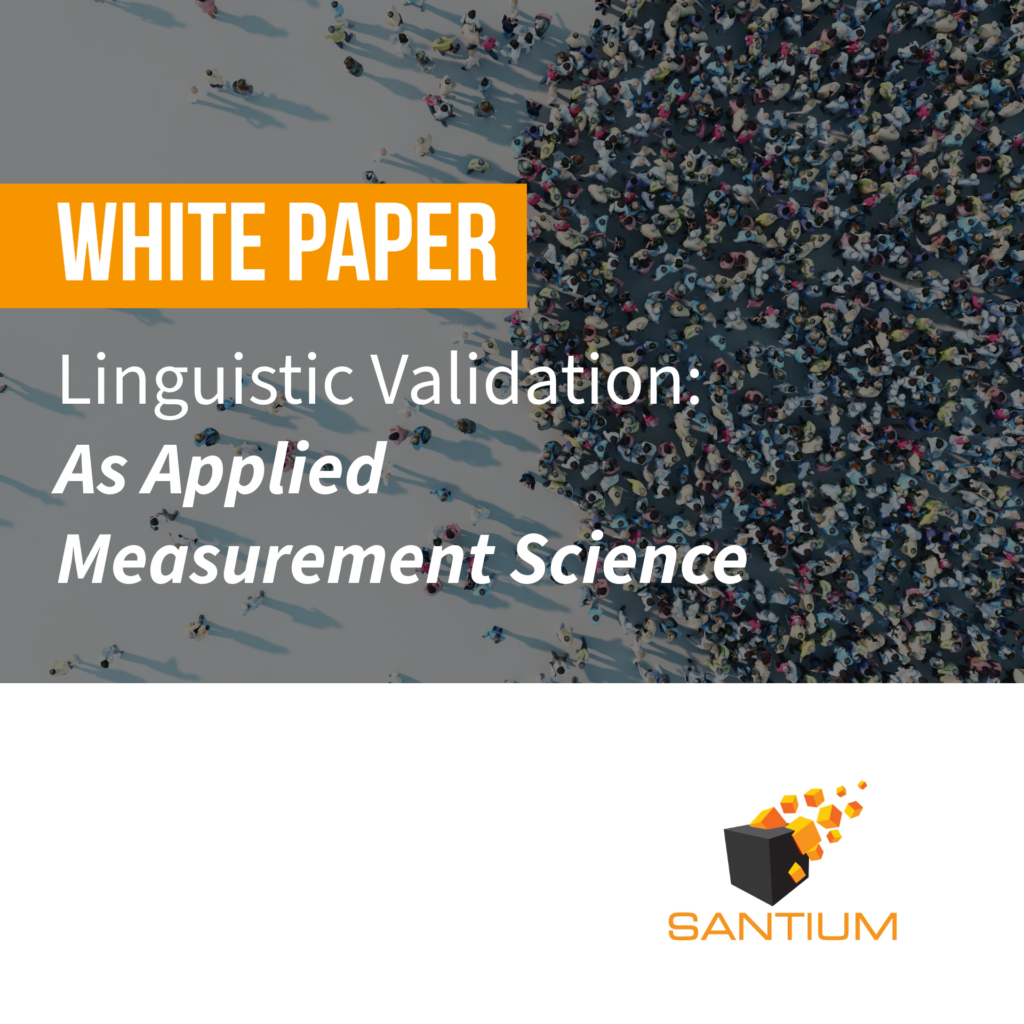 Linguistic Validation, Psychometrics, Cultural Adaptation